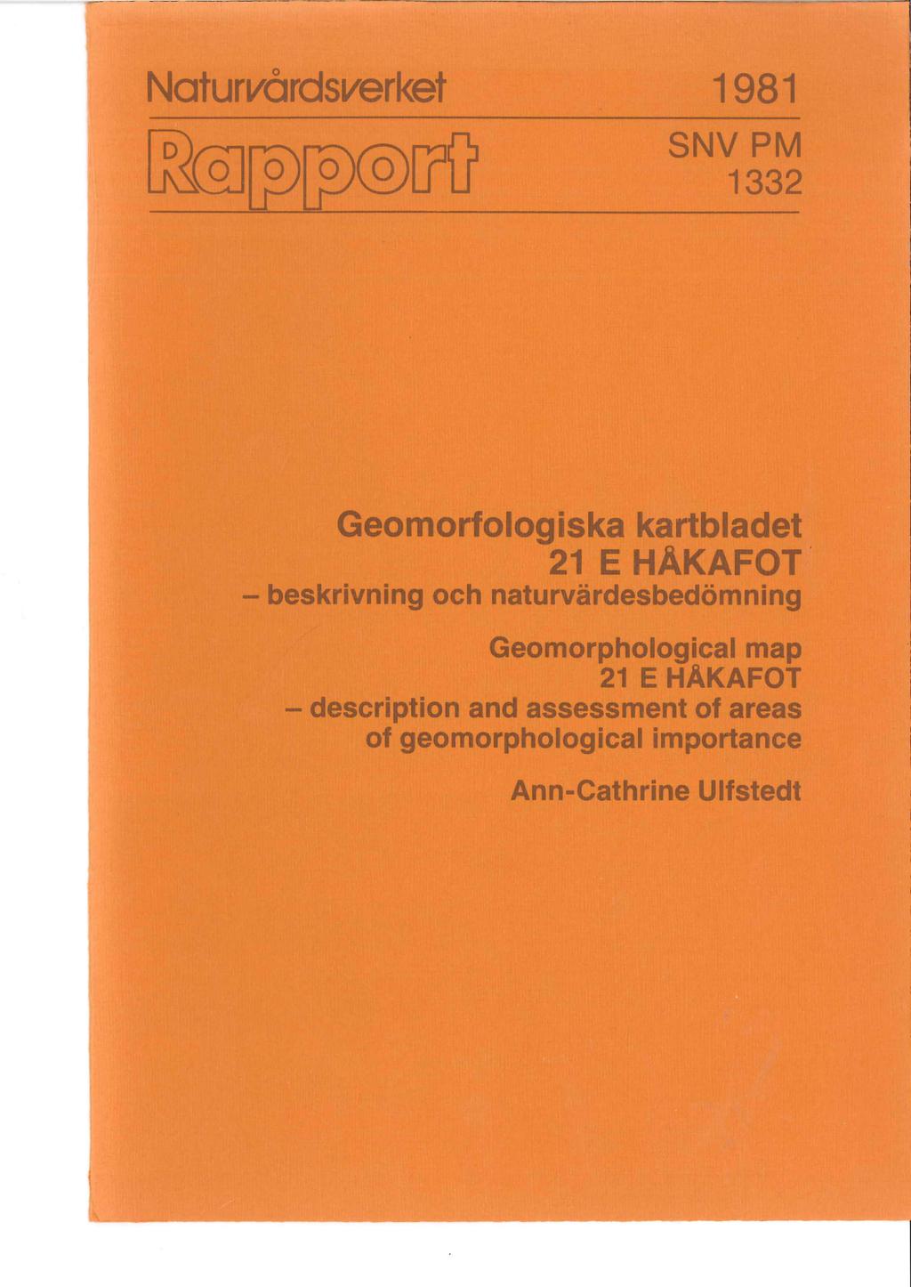 Naturvårdsverket 1981 SNV PM 1332 Geomorfologiska kartbladet 21 E HAKAFOT.