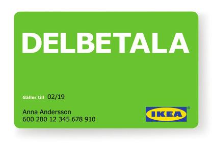 ersonalkreditköp på IKEA IKEA Delbetala Personalkort Blanketten samt kopia på giltlig leg lämnas till: Personalkrediter IKEA Delbetala Personalkort Box 21066 200 21 Malmö Sökt kredit 1 000-60 000 kr