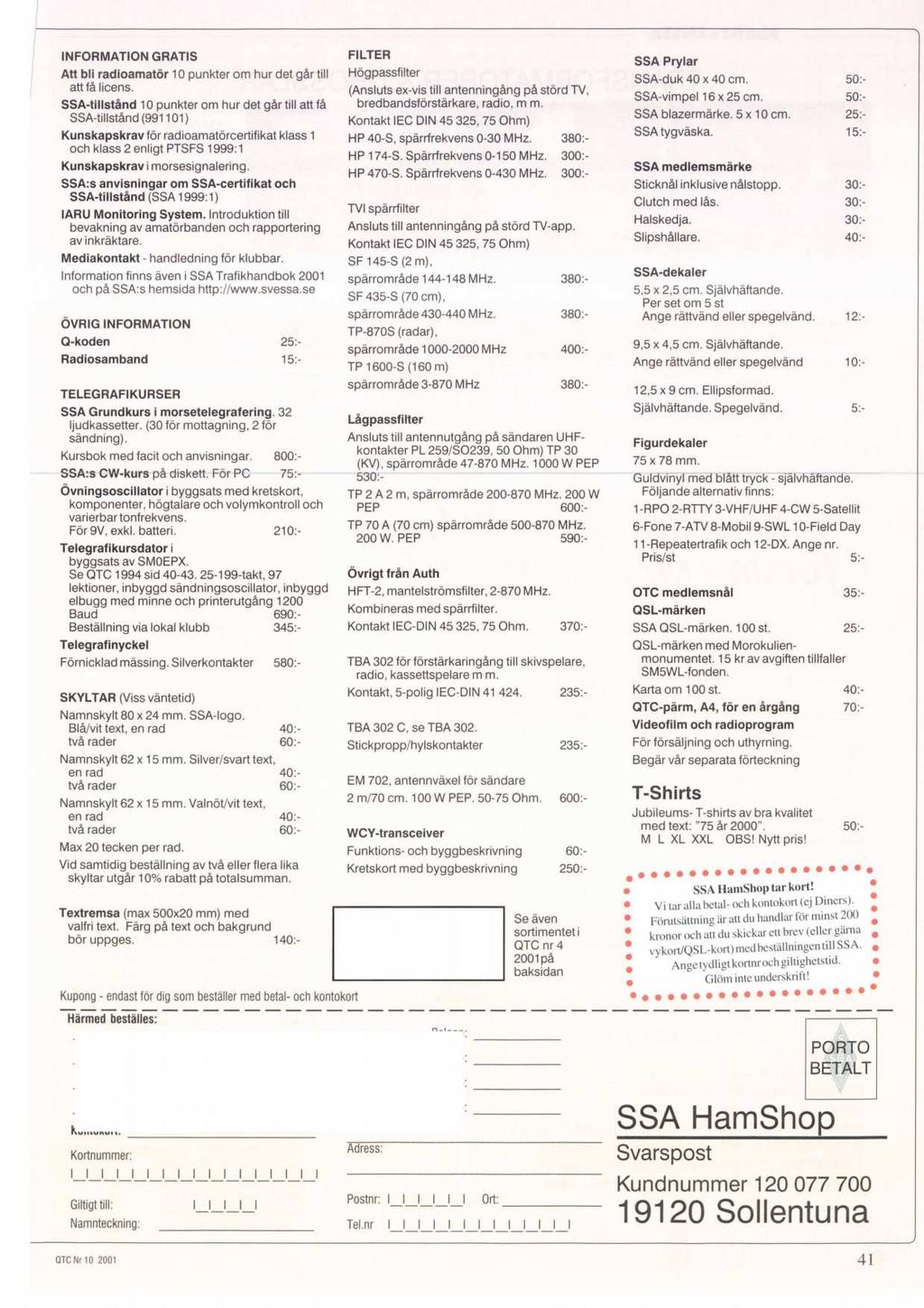 INFORMATION GRATIS Att bli radioamator 10 punkter om hur det gar till att fa licens.