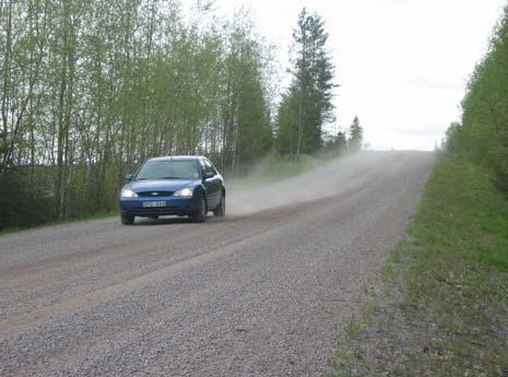 Tillståndsvärde 1 Inget damm rörs upp av trafiken längs vägen.