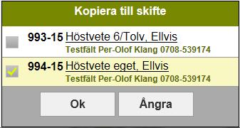 Bocka för de skifte som du vill kopiera till.