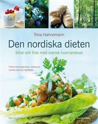 Den nordiska dieten : smal och frisk med svensk husmanskost PDF ladda ner LADDA NER LÄSA Beskrivning Författare: Trina Hahnemann.