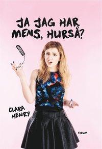 Ja jag har mens, hurså? PDF ladda ner LADDA NER LÄSA Beskrivning Författare: Clara Henry. Youtubestjärna guidar i mensdjungeln tröjärmen på väg till toaletten?