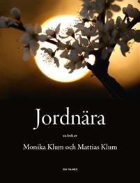 Jordnära PDF ladda ner LADDA NER LÄSA Beskrivning Författare: Monika Klum. Det man lär sig älska vill man också bevara I 25 år har Monika Klum arbetat med naturen och för naturen.