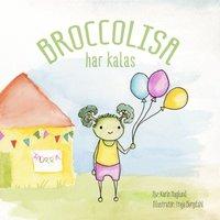 BroccoLisa har kalas PDF ladda ner LADDA NER LÄSA Beskrivning Författare: Karin Haglund. BroccoLisa - en frisk grönsakstjej full av energi och kärlek!