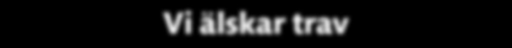 126 Otava orealis e Classic Rodney Ludwig Wickman D 16/8-4 1/1640 1 15,3 c c 4,00 10' Uppf: Flander rita, Finland Jan Norberg Ös 4/9-3 2/1640 d 2ag c c 7,93 25' Äg: Sjöquist Henrik, Alsen Magnus A