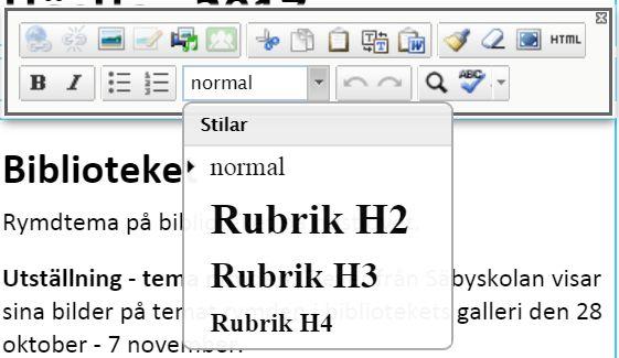 Verktyg Infoga annan media än bilder, tex. Filmklipp från andra hemsidor, i den löpnade texten. Infoga bild i texten (ej huvudbild på sidan) Här lägger du till länkar. Mer om det på nästa sida.