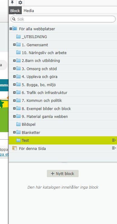 Skapa block Välj block Leta fram en mapp motsvarande din sida i blockstrukturen. Om din mapp inte redan finns så skapa en ny mapp som du namnger samma som din sida.