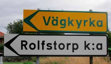 VÄGKYRKA ROLFSTORPS KYRKA 1 21 juli Kyrkan är öppen kl. 13 17 Servering kl. 14 16 Andakt kl.