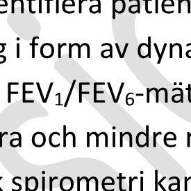 Väntetider till dynamisk spirometri varierar i nuläget i stort över landet.