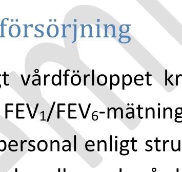 Detta kan säkerställas genom att regionerna utbildar personal enligt strukturen