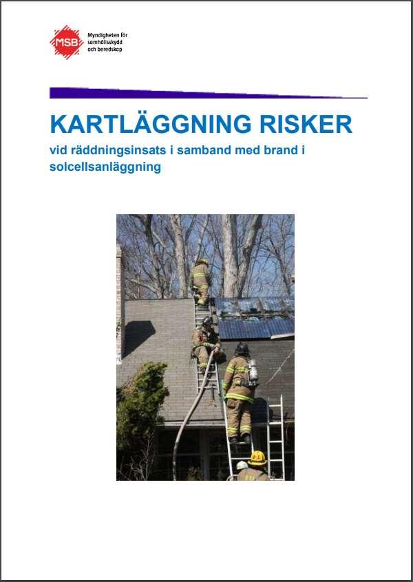 Kartläggning risker vid räddningsinsats i samband med brand i solcellsanläggning https://www.