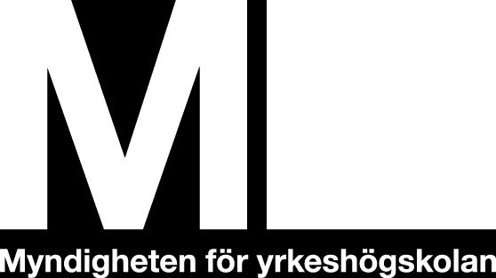 Myndigheten för yrkeshögskolan. De krav som finns är allmänna krav på syfte och innehåll samt grundläggande behörighetskrav i lagen och förordningen om yrkeshögskolan.