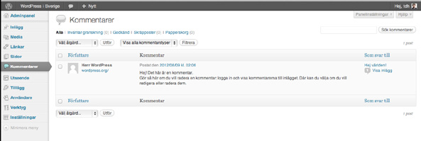 7.1 Kommentarsmoderering Om du tillåter kommentarer på dina poster eller sidor så är det möjligt att du behöver moderera (godkänna) dem.