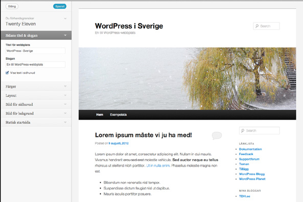 Anpassa ditt tema och se ändringarna direkt Du kan lägga till nya teman till din WordPress-installation genom att klicka på Installera