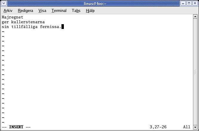 2.3 POSIX innehåll Figur 2.16: En fil som editeras med VI. Editorn befinner sig i inskjutningsläge, vilket syns längst ner till vänster.