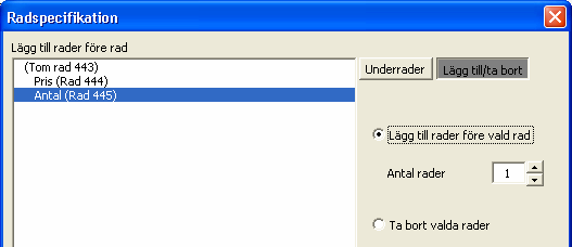 Lägg till/ta bort specifikationsrader Hantering av specifikationsrader har gjorts mer flexibel. Radspecifikationstryckknappar har också lagts till på flera rader.