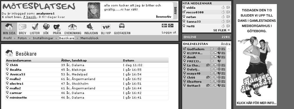 Endast betalande medlemmar kan meddela sig genom färdigformulerade komplimanger eller genom fritt formulerad text. Figur 9.19.