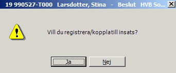 När du sparar ditt beslut och beslutet är av den typ som även ska verkställas i Treserva får du en fråga om du