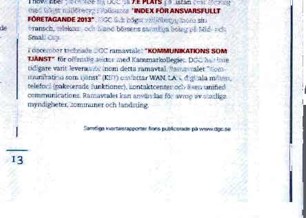 6 Resultat per able efter utspadning. it 1.63 1.22 DGC Bokslutskonimunike, DGC One AB (pub!) 1 gnmen 11 december 20!3 Pang= Olt Mn 4612 Nettoornsattning.mkr 130,1 1133 1111vrixt i tjansteverksamheten.