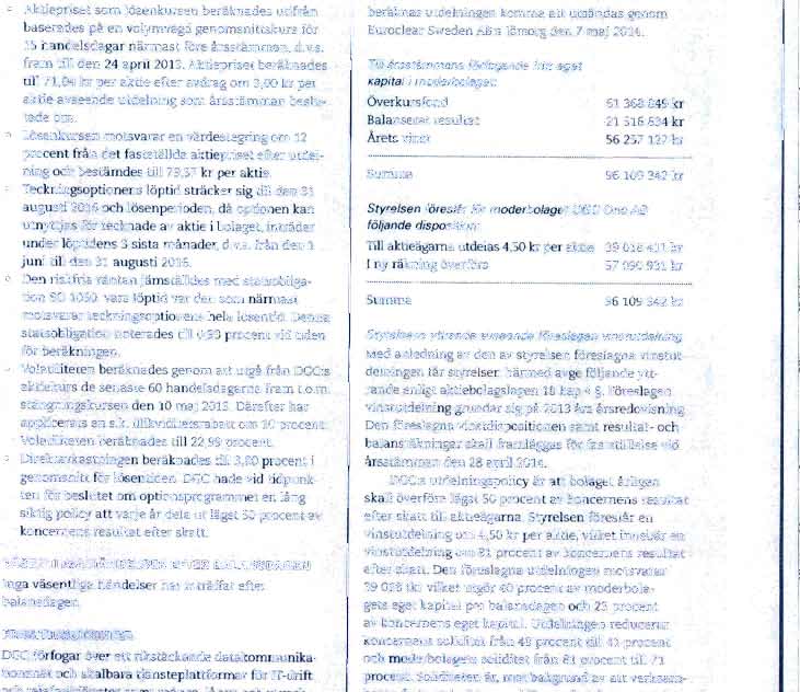 A r 'A6624-i732 TNINGSBERA1 T FL.SE Aktiepriset som losenkursen beraknades utifran baserades pa en volymvagd genomsnittskurs for 15 handelsdagar narmast fore arsstamman, d.v.s. fram till den 24 april 2013.