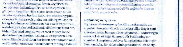 verksamhetens art och inriktning, som kan anses vara nodvandig for att tillfredsstallande utfora revisionsutskottsuppgifterna.