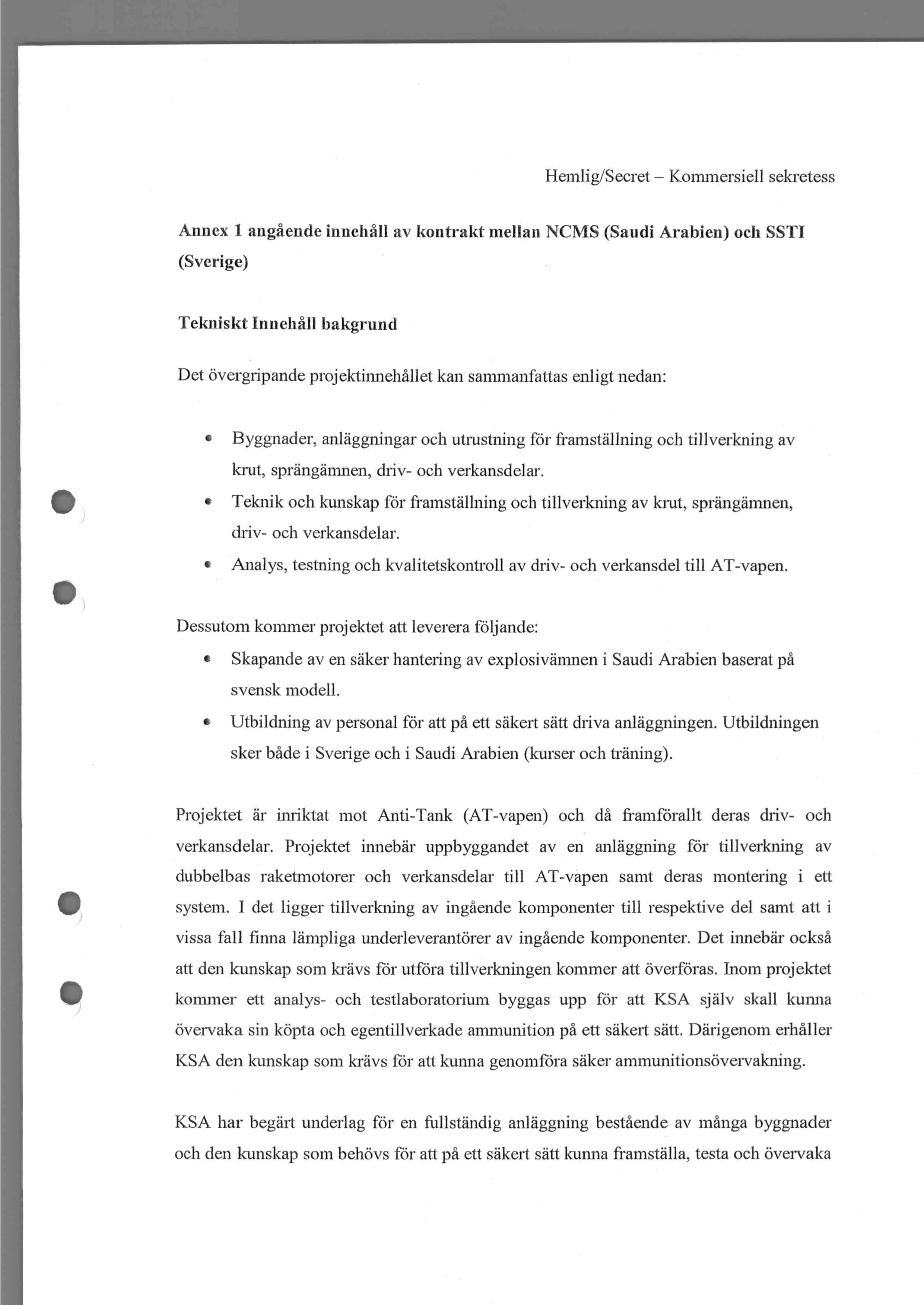 Annex 1 anghende innehill av kontrakt mellan NCMS (Saudi Arabien) och SSTI (Sverige) Tekniskt Innehall bakgrund Det overgripande projekeinnehallet kan sammanfattas enligt nedan: Byggnader, an