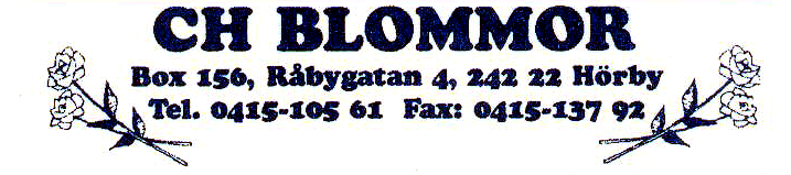 Blomsterarrangemang Blomsterarrangemang Buketter Krukväxter Buketter - Krukväxte r SKOGSTRANSPORTER Önneköp Tfn/Fax 0415-600 80