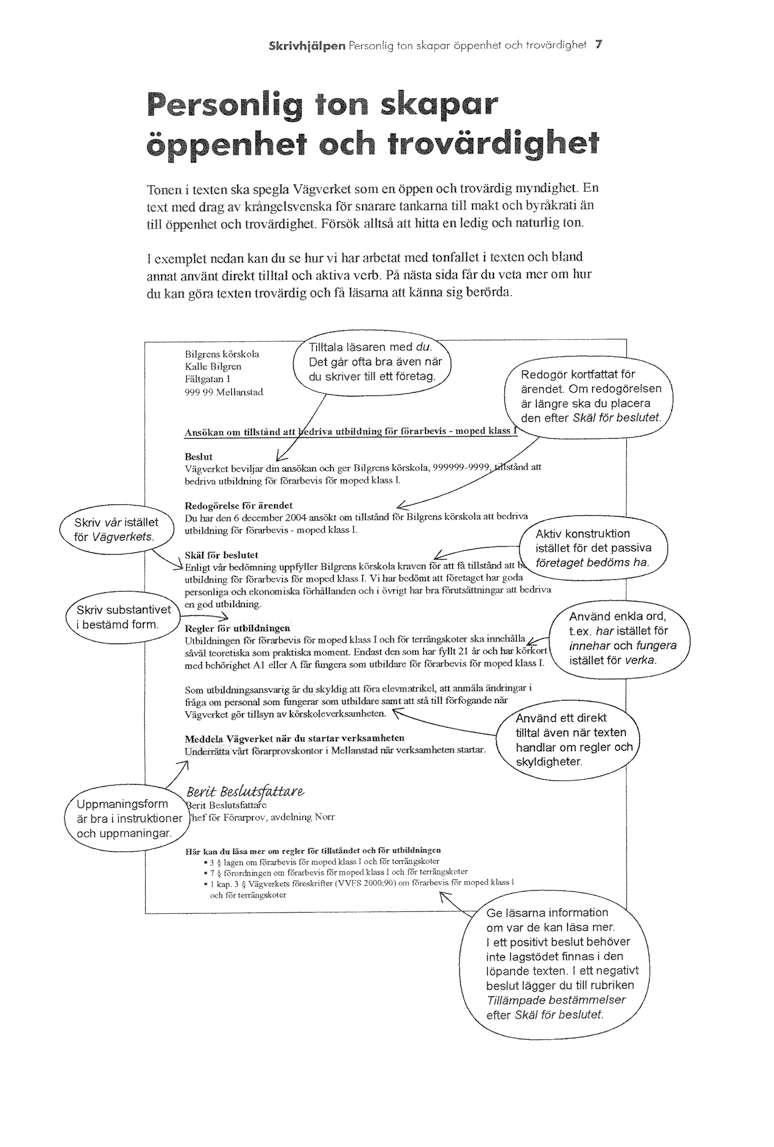 I Vägverkets skrivhandledning ger informativa pratbubblor