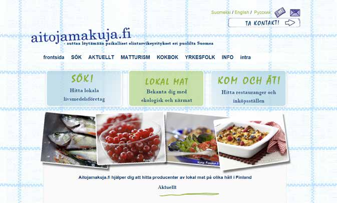 Webbplatsen Aitoja makuja som hjälp för köparen av närmat Webbplatsen www.aitojamakuja.fi gör det lättare att hitta lokala närlivsmedel.