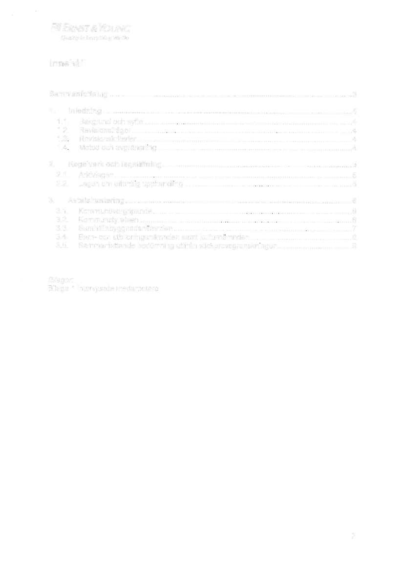 Quality In Everything We Do Innehåll Sammanfattning...3 1. Inledning...4 1.1. Bakgrund och syfte...4 1.2. Revisionsfrågor...4 1.3. Revisionskriterier.