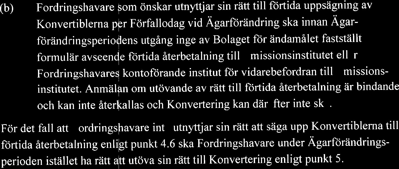 indring Zigt rum underrdtta stitutet ddrom, i enlighet med punkt 12' hilla foli ande information : garfdriindringen; es rdtt att utciva sin riitt till Konverlering eller riitt {tt raga upp