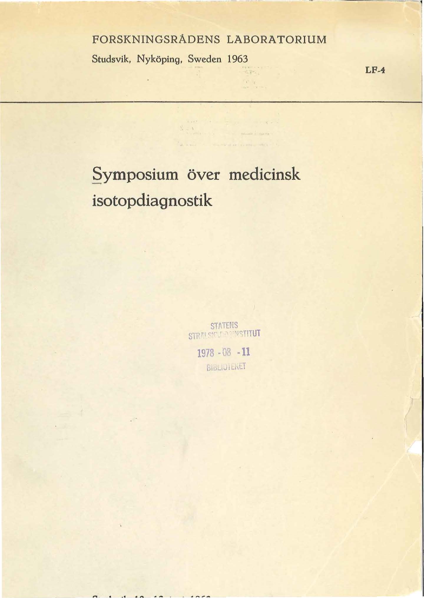 FORSKNINGSRÅDENS LABORATORIUM Studsvik, Nyköping, Sweden 1963 Symposium