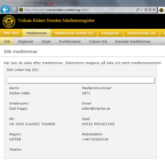 Om du inte är medlem och vill ansöka om medlemskap Gå till: http://members.vulcanriders-sweden.