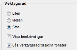 Du kan välja att visa en förklarande text under varje knapp - genom att ta bort texten minskas verktygsradens storlek ytterligare.