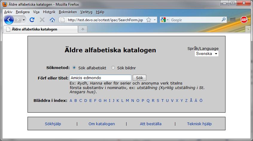 DEVO IT B KRISTIN JÖRG DTUM 11 7 Sökning i IPC Sökformuläret ser exakt likadant oavsett om man konfigurerat för fritextsökningen med Elastic Search eller ej.