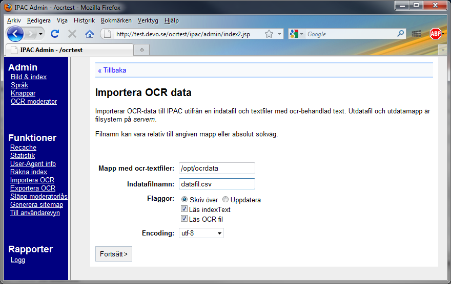 DEVO IT B KRISTIN JÖRG DTUM 9 } } 5 Import Laddning av OCR-tolkat data görs via importfunktionen.