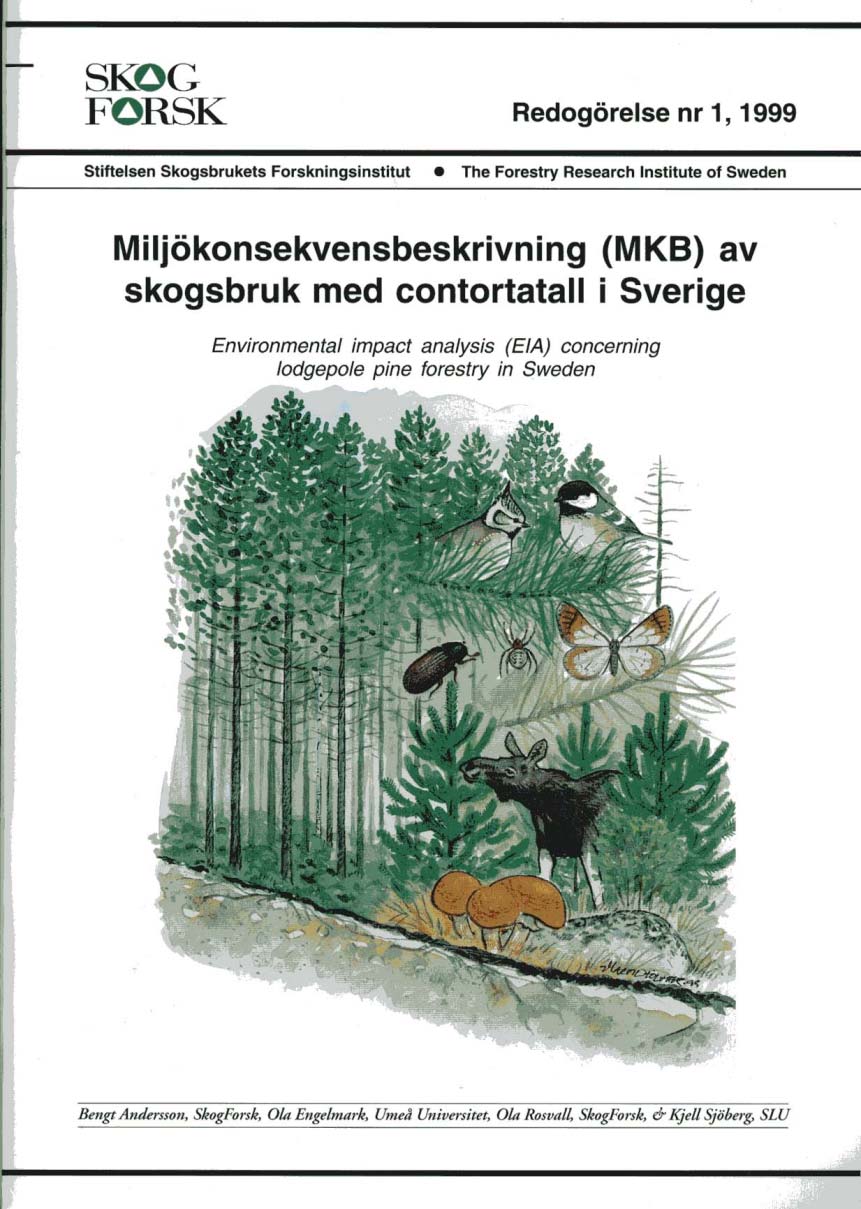 2. Behov av kunskap och försök Produktions och vedegenskaper Ekologi, förökning, skadegörare.