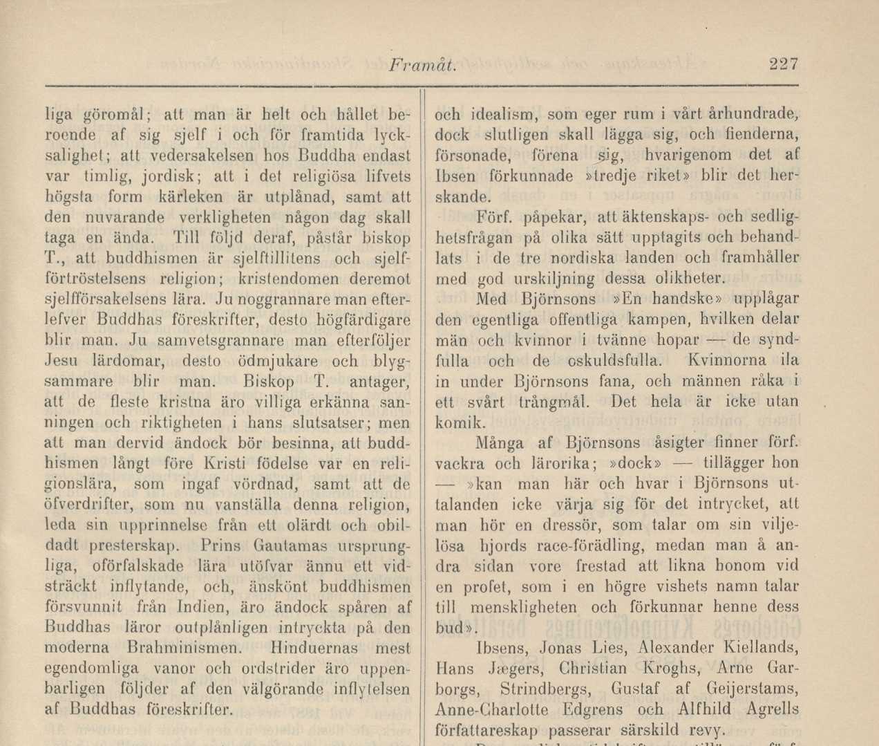 som ingaf vördnad, samt att de öfverdrifter, som nu vanställa denna religion, leda sin upprinnelse från ett olärdt och obildadt presterskap.