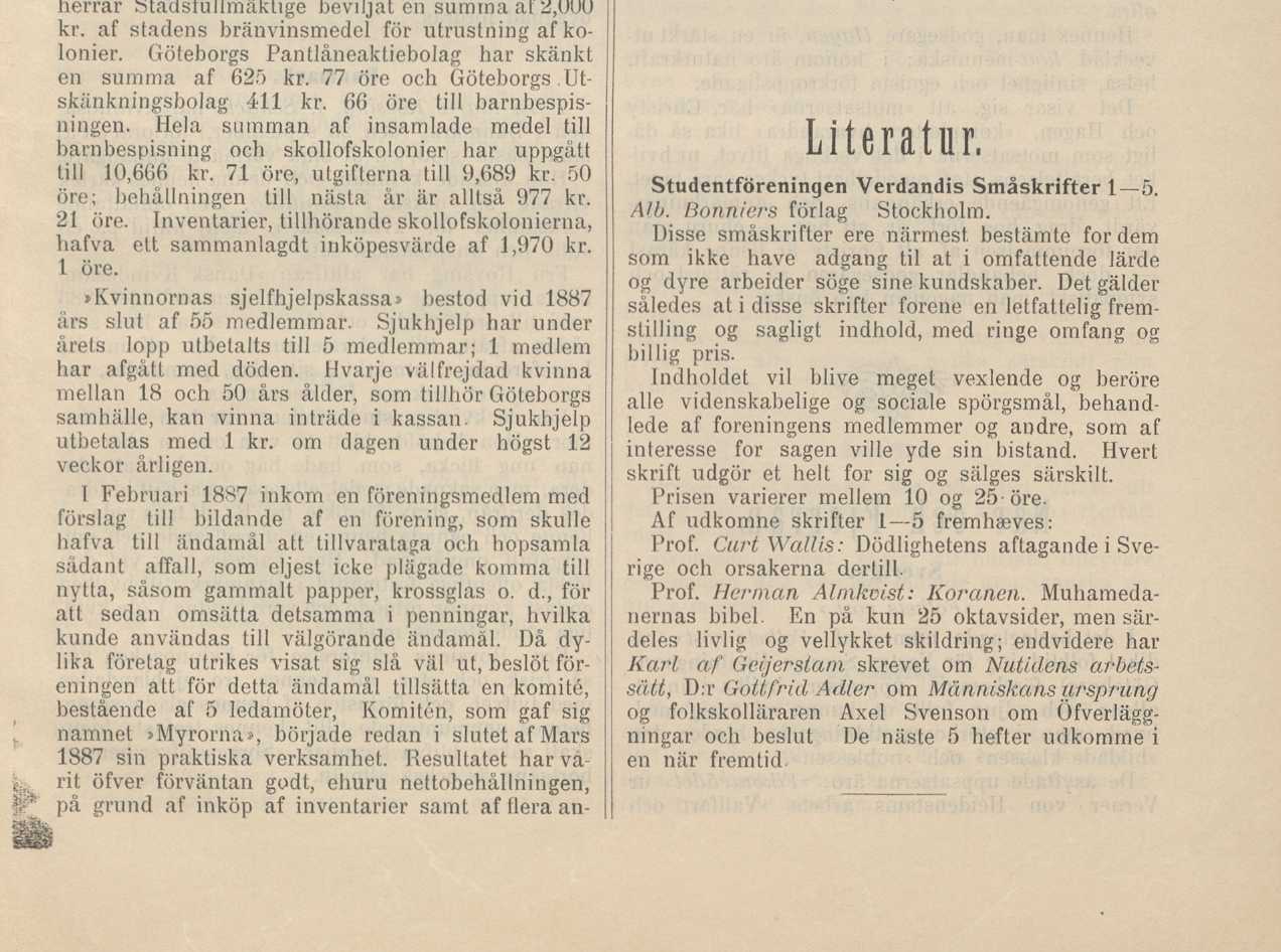 Framåt. 229 ningen har varit anordnad å tolf ställen i olika delar af staden, och antalet utdelade portioner har uppgått till 24,865 med en kostnad af 4,162 kr. 81 öre.