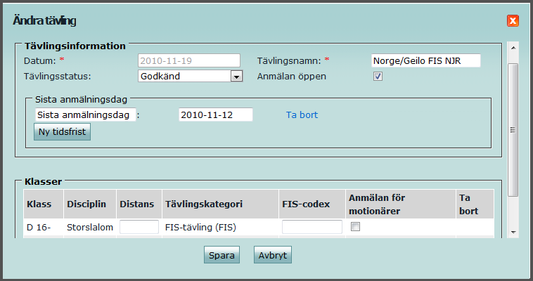 Tävlingsinformation Datum: Datum för tävlingen. Tävlingsnamn: Namn på tävlingen, t.ex. SM DH Damer. Om man endast har en tävling i evenemanget kan evenemanget och tävlingen ha samma namn.