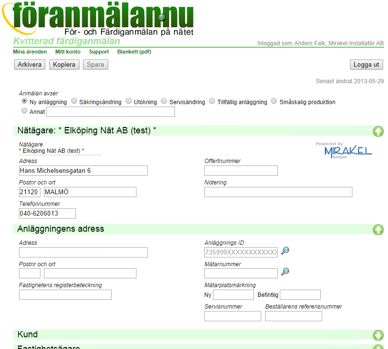 Ett ärende Detaljbilden för en föroch färdiganmälan visas när du klickat på Nytt ärende eller Visa för ett befintligt ärende i översikten.