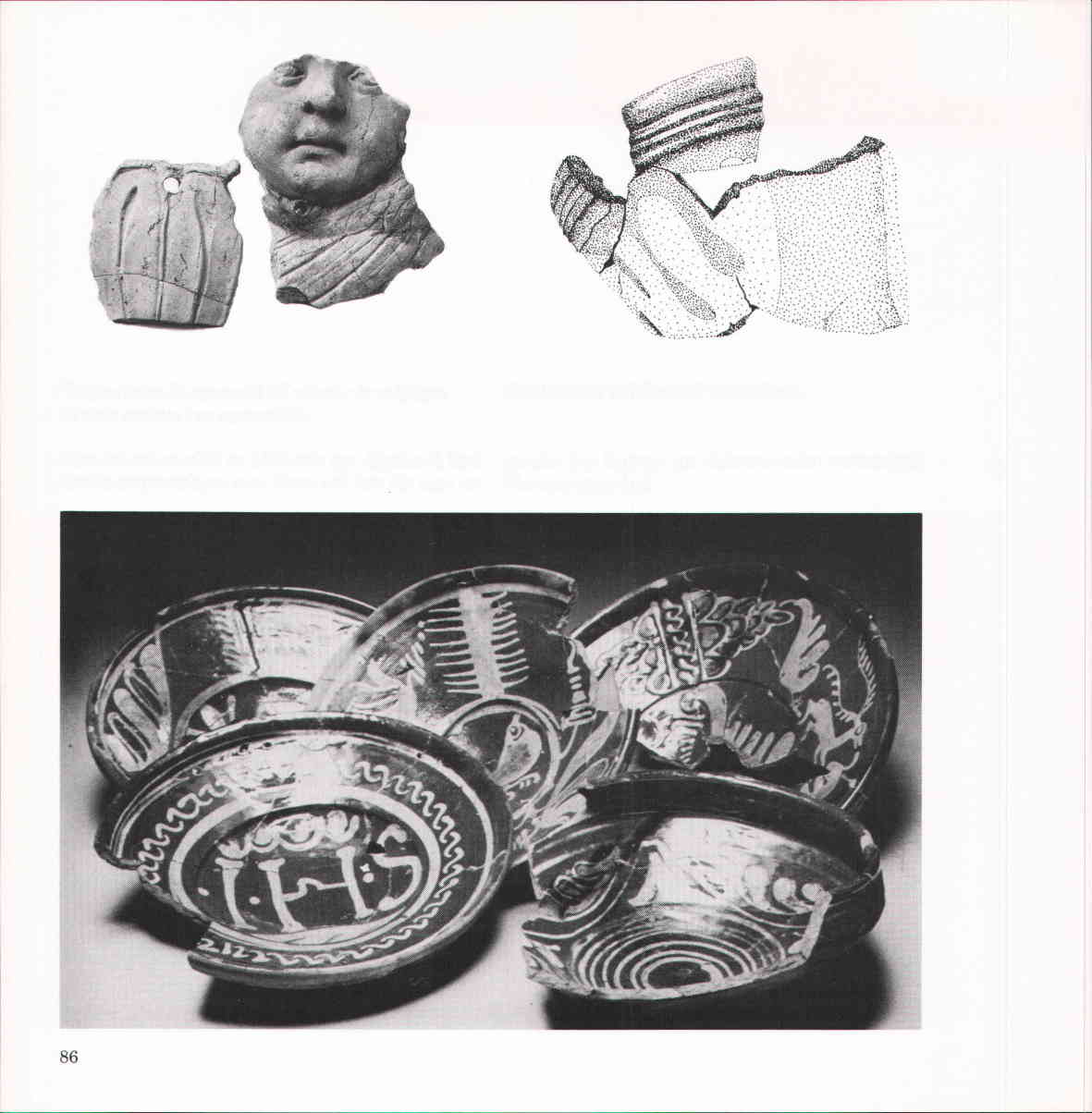 Vaggreliefer. Fragmentet till vänster ar möjligen översta spetsen i en vapensköld. Fyra fat och en skål av 1600-tals typ.