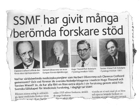 Ända sedan 1919 har SSMF hjälpt duktiga forskare att förvandla idéer till upptäckter. Vad har världsberömda medicinska pionjärer som Herbert Olivecrona och Clarence Crafoord gemensamt?