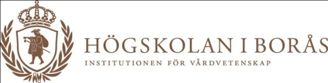 Bilaga 2 Undersökning av kliniska riktlinjer för patienttillsyn Vi är två sjuksköterskor som studerar på magisterprogrammet i vårdvetenskap med inriktning mot akutsjukvård, Högskolan i Borås.