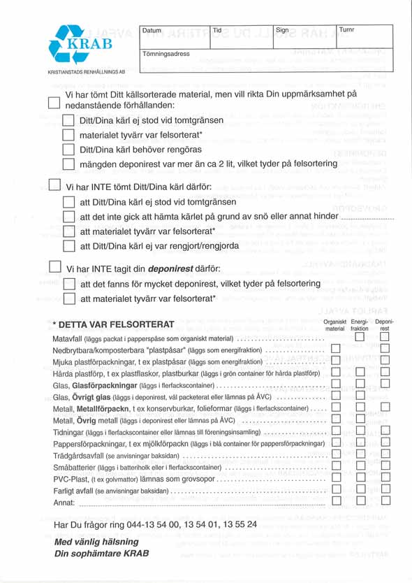 KRAB har en dubbelsidig blankett där första sidan är en sida med möjlighet för hämtningspersonalen att