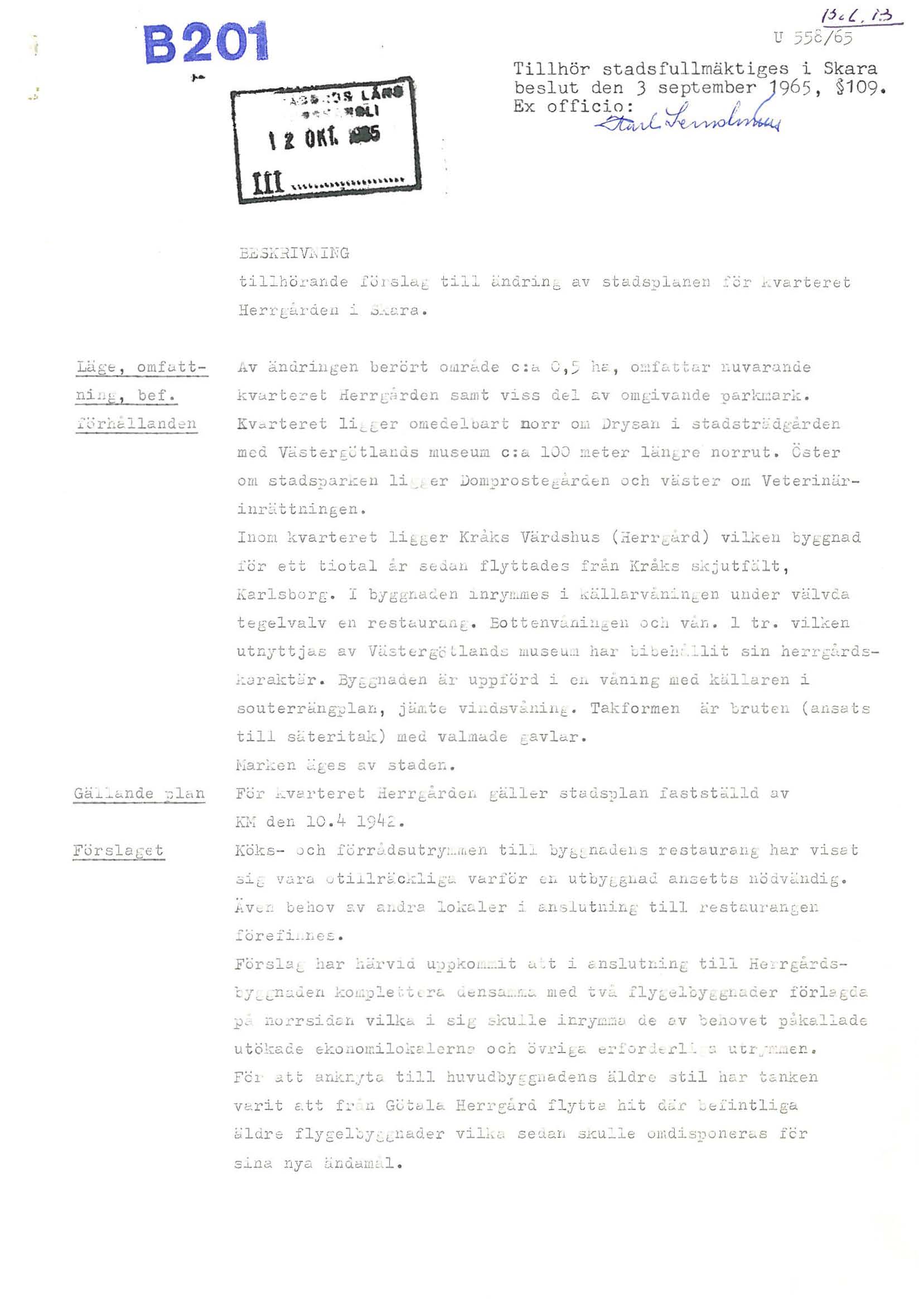 .., 8201.,.'}{,.:':IS L,1l"*. ",,' ',""" \ l Ol'lt - (j < {, ;~ lj 558 / 6;;> Tillhör stadsfullmäktiges i Skara beslut den J septemb!4r 965, 109 Ex officio:, p! ~I/J.