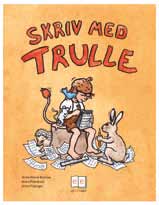 Trulle Tips- och metodbok för årskurs 1 Bryntse/Palmkvist Trulle, årskurs F 1 Trulle, Trulleteater, 32 s 40-66508-9 246:- Trulle, Trulletrallar sångbok, 24 s 40-63438-2 115:-