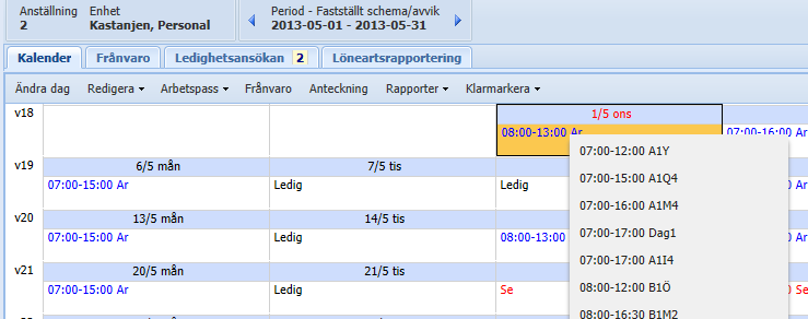 Byten av arbetspass Direkt på denna sida kan du enkelt rapportera byte av arbetstid om du har behörighet till detta.