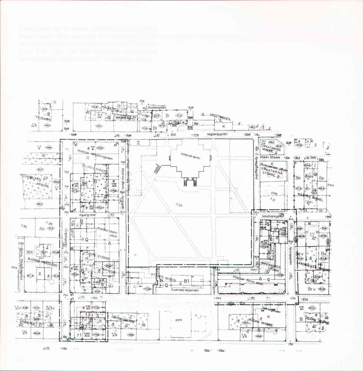 Stadsplanen för kv Sturen Mindre mfl, fastställd au länsstyrelsen 1983, var en av de första planerna som utarbetades i enlighet